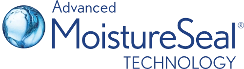 Advanced MoistureSeal TECHNOLOGY